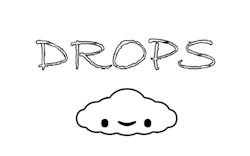 Drops
