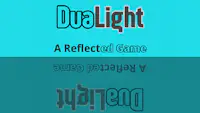 DuaLight - A Reflected Game