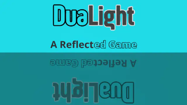 DuaLight - A Reflected Game