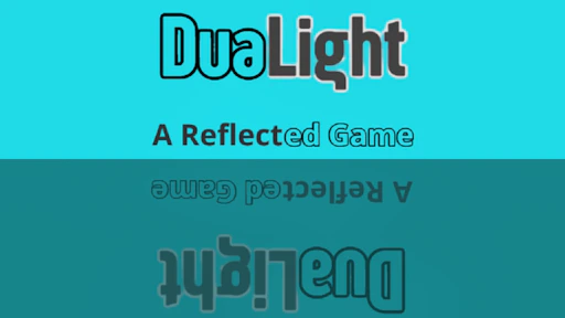 DuaLight - A Reflected Game