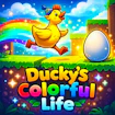 Duckys Colorful Life