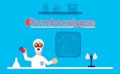 Dumbocalypse