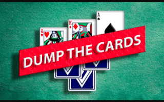 Dump the cards