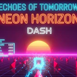Echoes of Tomorrow: Neon Horizon Dash