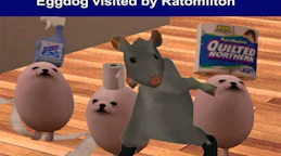 蛋狗拜访拉托米尔顿 (Eggdog visited by Ratomilton)