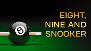 Eight and Nine and Snooker
