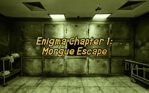 Enigma Chapter 1 - Morgue Escape