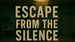 Escape From the Silence