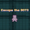 Escape the Bots