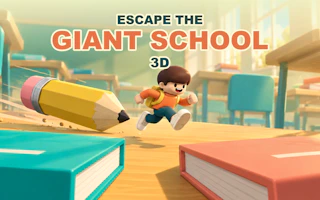 Escape the Giant School 3D
