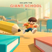 Escape the Giant School 3D