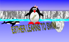 Esther the penguin. Learn to swim.