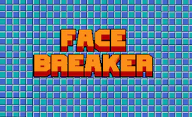 Face Breaker - Free Online Browser Game