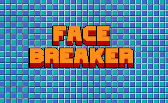 Face Breaker