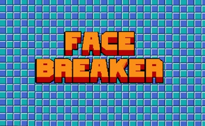 Face Breaker game