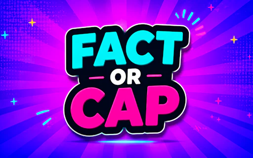 Fact Or Cap