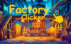 Factory Clicker