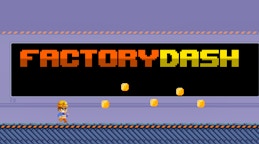 Factory Dash