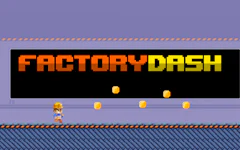 Factory Dash