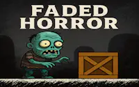 Faded Horror