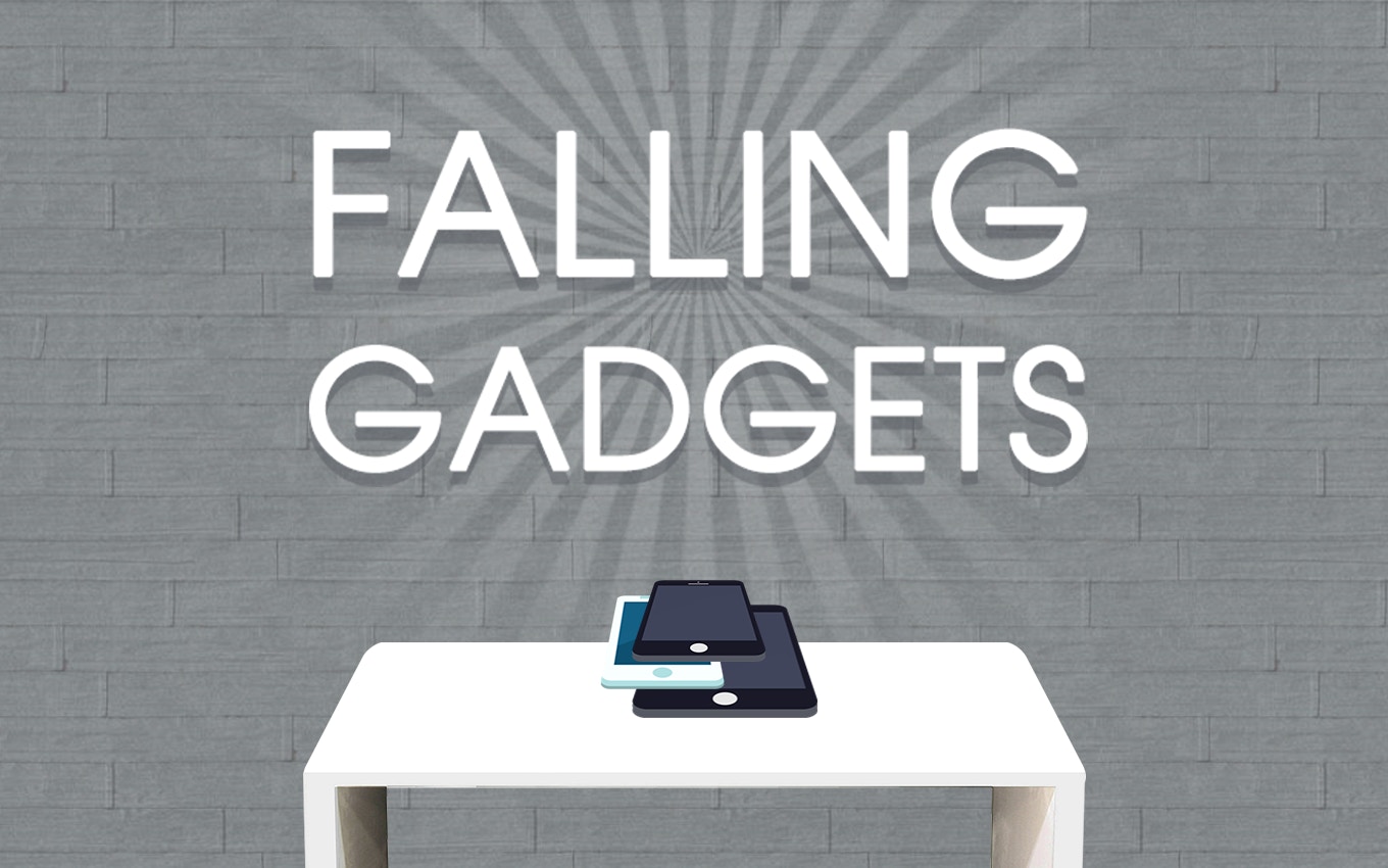 Falling Gadgets