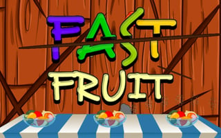 Fast Fruit