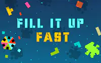 Fill It Up Fast