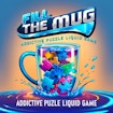 Fill the Mug Addictive Puzzle Liquid Game