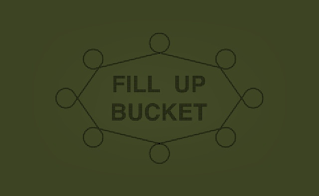 Fill Up Bucket