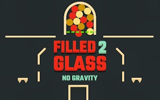 Filled Glass 2 No Gravity game cover