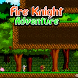Fire Knight Adventure