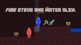 Fire Steve and Water Alex