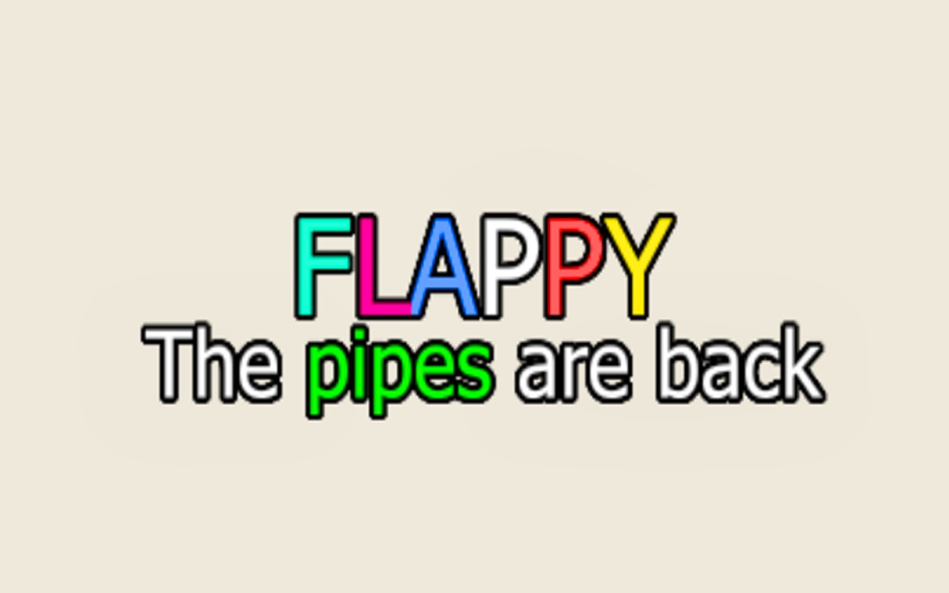 Flappy the Pipes are Back