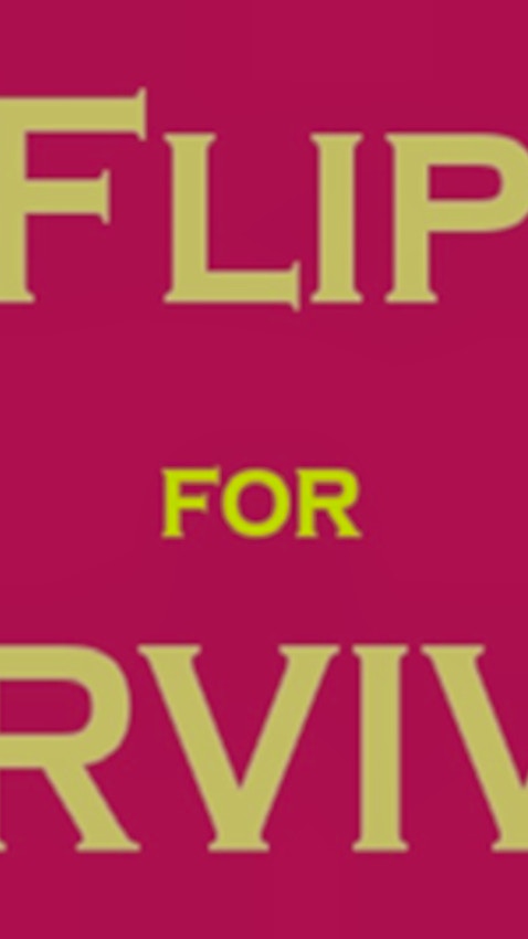 Flip For Survival