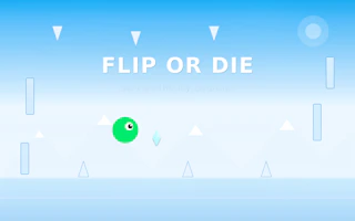 Flip or die