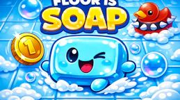Floor is Soap