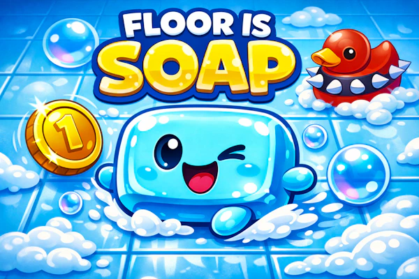 Floor is Soap