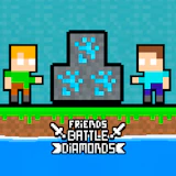 Friends Battle Diamonds