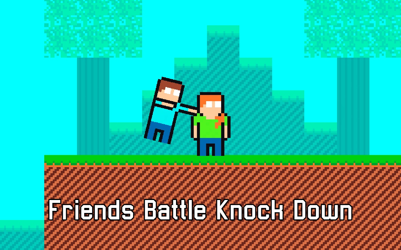 Friends Battle Knock Down