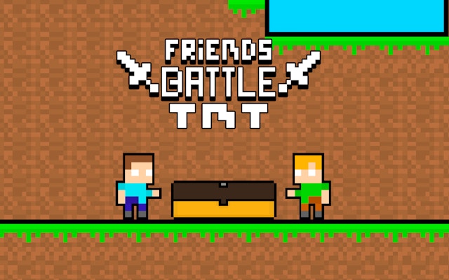 Friends Battle Tnt