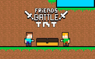 Friends Battle Tnt