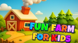 Fun Farm for Kids