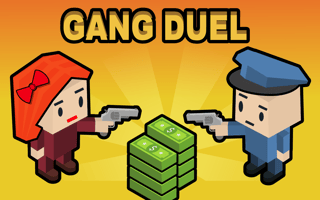 Gang Duel - Ready Steady Bang!