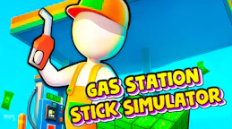 Gas Station - Stick Simulator