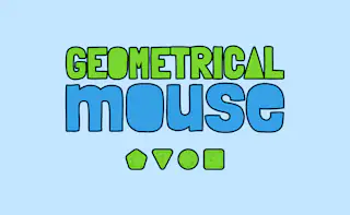 Geometrical Mouse