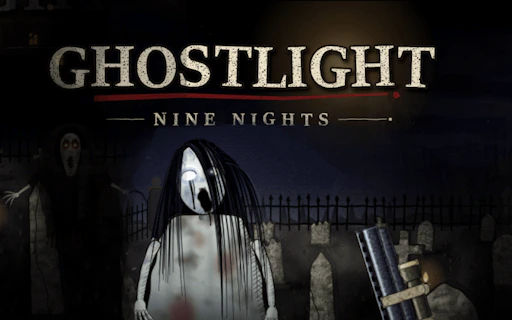 Ghostlight: Nine Nights