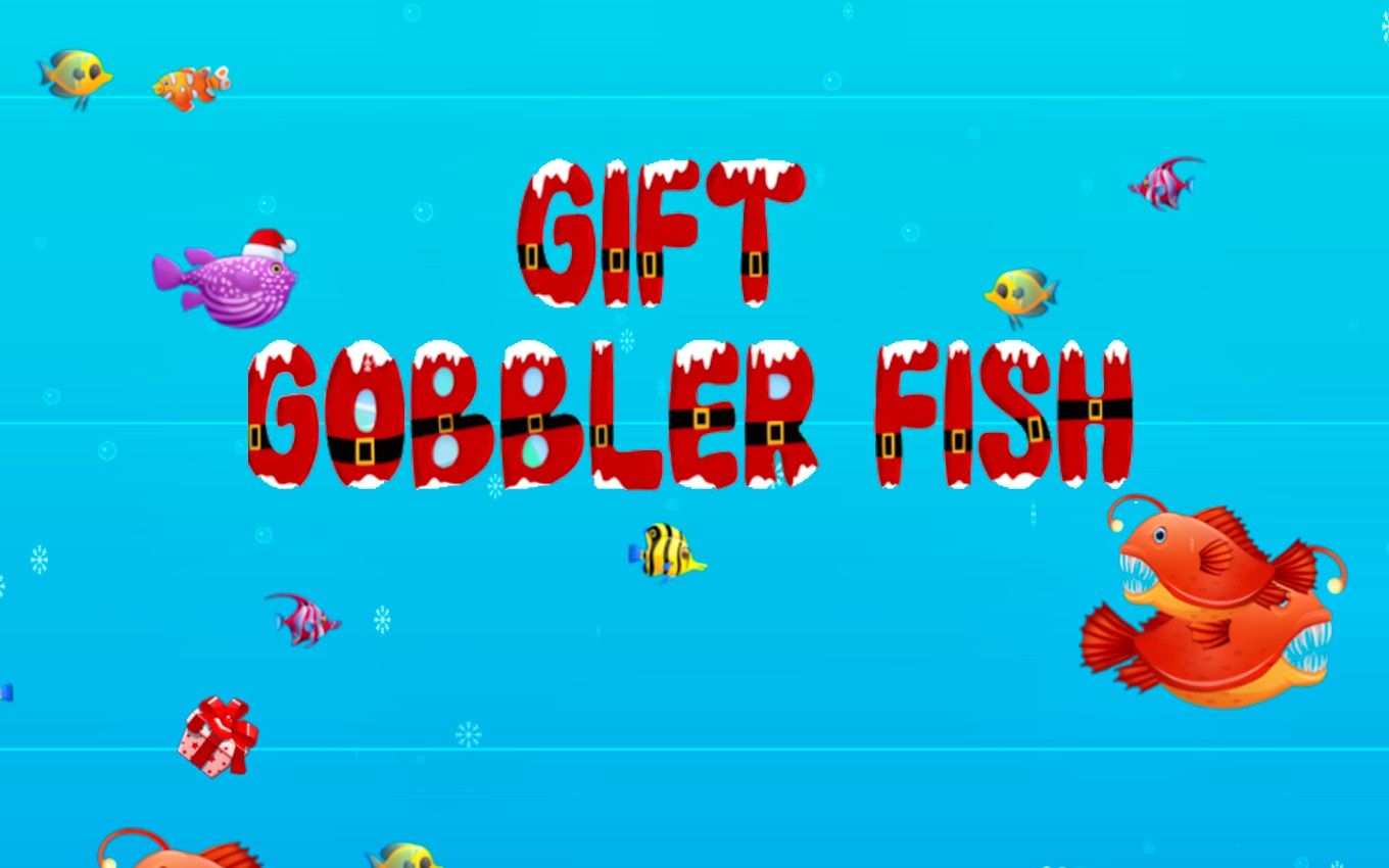 Gift Gobbler Fish