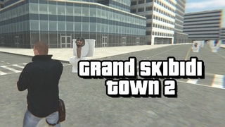Grand Skibidi Town 2 game cover