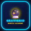 GraviGrid Kinetic Alchemy