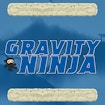 Gravity Ninja banner